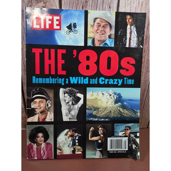 LIFE Magazine THE 80's Remembering a WILD and Crazy Time - Picture 1 of 1
